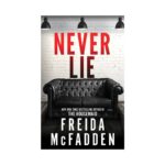 Never Lie: An addictive psychological thriller